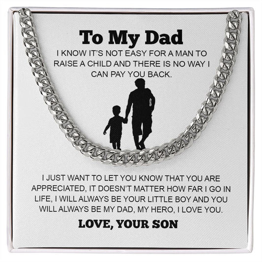 To My Dad From Son | I Know It's Not Easy For A Man | Cuban Link Chain
